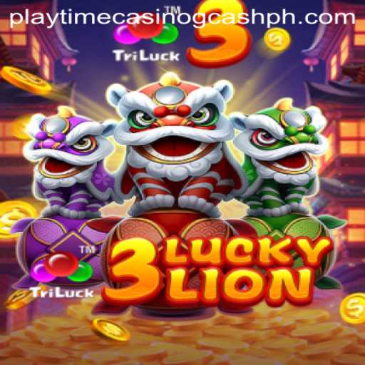 Explore the Exciting World of 3LUCKYLION at Playtime Casino Using GCash
