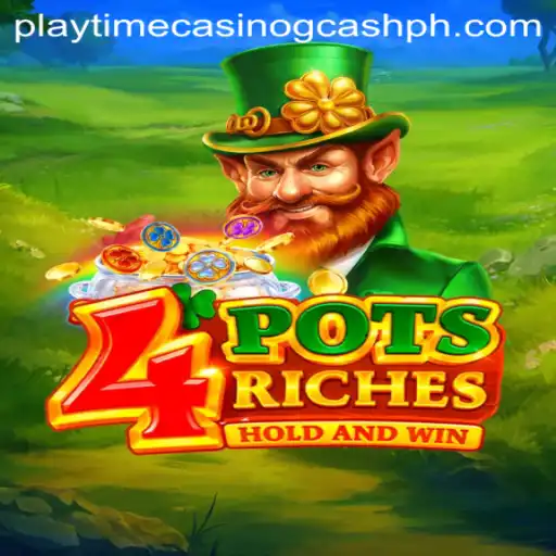Explore the Thrills of 4potsriches at Playtime Casino GCash