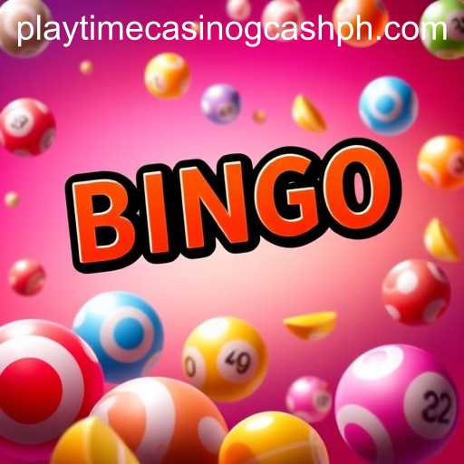 The Exciting World of Bingo Games: Playtime Casino and Gcash
