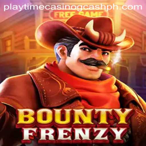 BountyFrenzy: Thrilling Adventures in the World of Playtime Casino Gcash