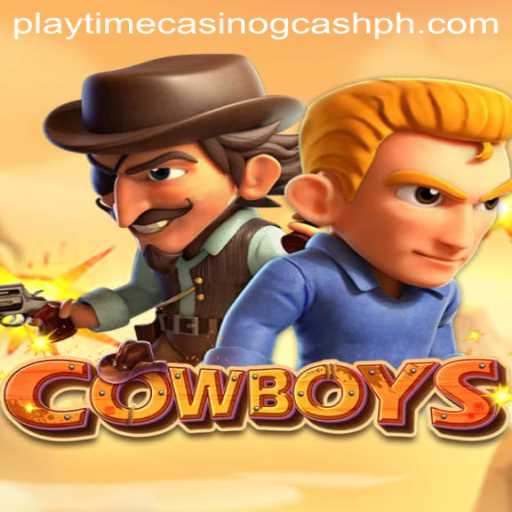 Exploring the World of COWBOYS at Playtime Casino with GCash Integration