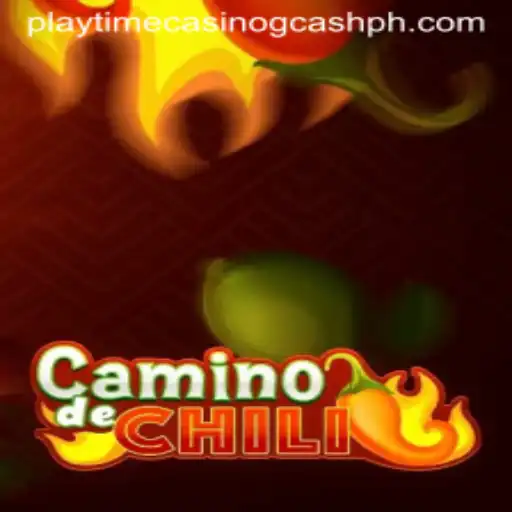 CaminodeChili: A Spicy Adventure in Playtime Casino with GCash