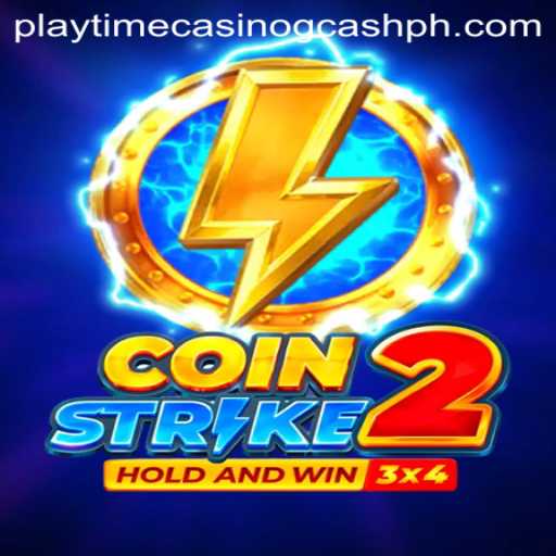 CoinStrike2: Dive into the Excitement of Playtime Casino with GCash