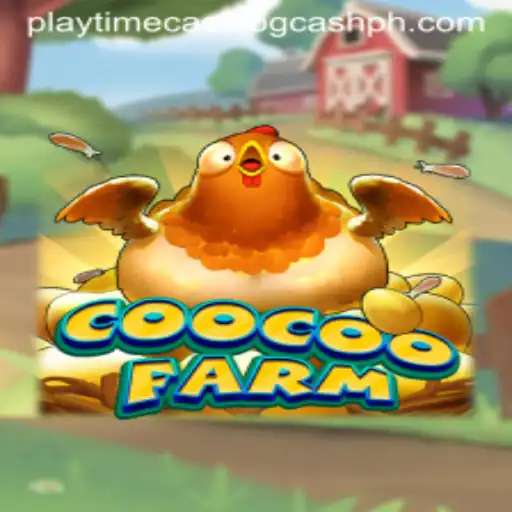 Discover CooCooFarm: A New Era of Playtime Casino Thrills with GCash Integration