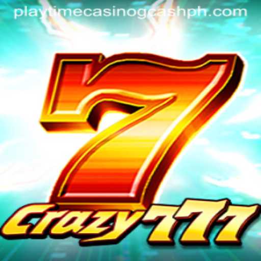 Exploring the Thrills of Crazy777: A Playtime Casino Experience with GCash