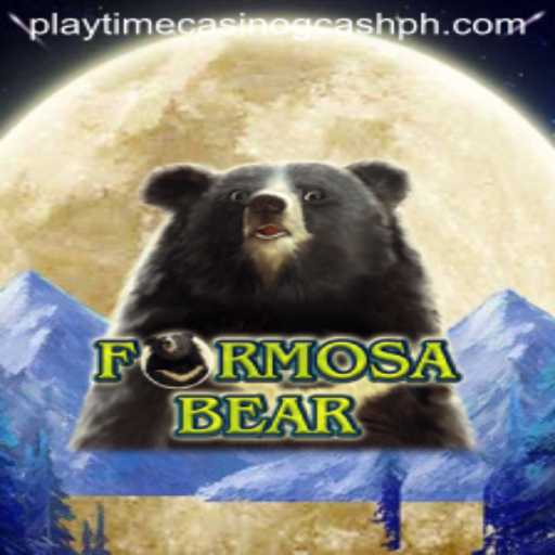 Discover FormosaBear: The Thrilling New Addition to Playtime Casino Gcash