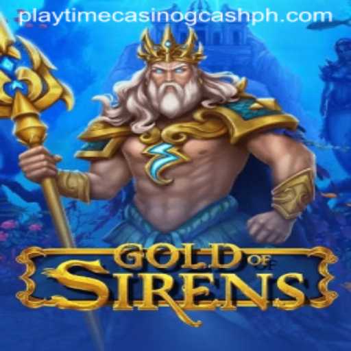 Exploring the Enchanting World of GoldofSirens: A Deep Dive into Playtime Casino with GCash