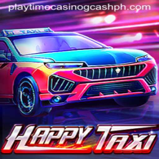 Exploring HappyTaxi: The Ultimate Playtime Casino Experience with GCash