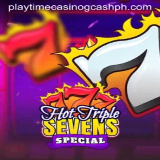 Dive into the Thrills of HotTripleSevensSpecial at Playtime Casino GCash
