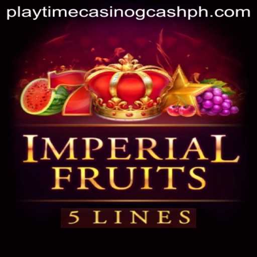Exploring ImperialFruits5: A Captivating Casino Experience with GCash at Playtime Casino
