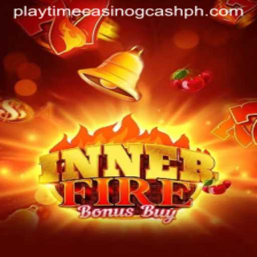 Exploring InnerFireBonusBuy at Playtime Casino GCash
