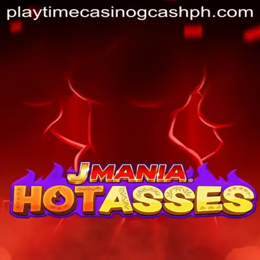 Engage with JManiaHotAsses and Explore Playtime Casino Gcash