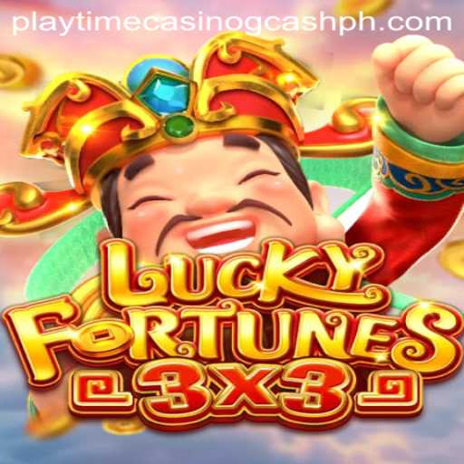 Explore the Thrilling World of LUCKYFORTUNES3x3 at Playtime Casino with GCash