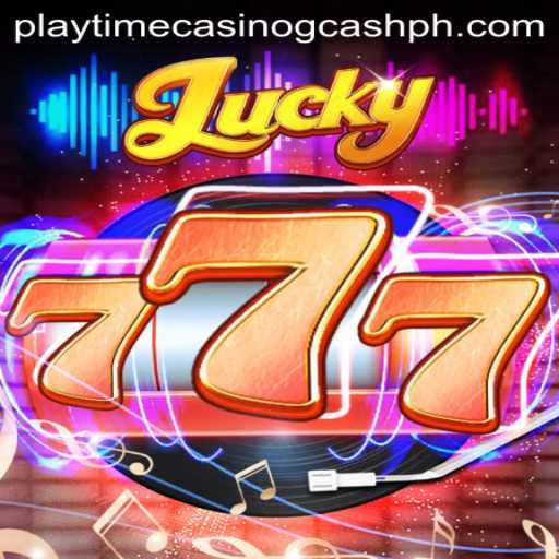Unlock the Thrills of Lucky777 with Playtime Casino GCash