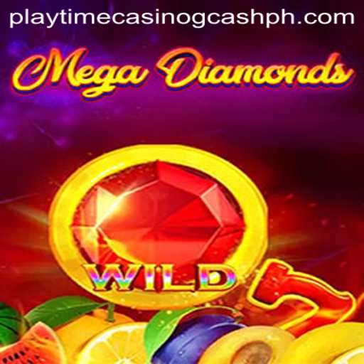 Experience the Thrill of MegaDiamond at Playtime Casino GCash