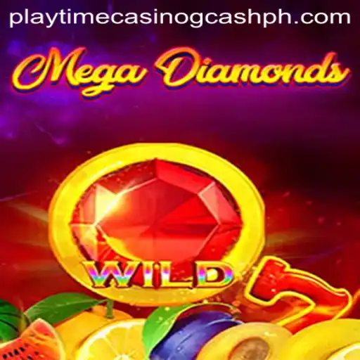 Experience the Thrill of MegaDiamond at Playtime Casino GCash