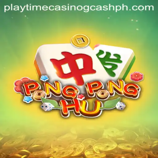 Exploring the Thrills of PONGPONGHU at Playtime Casino: A GCash Adventure