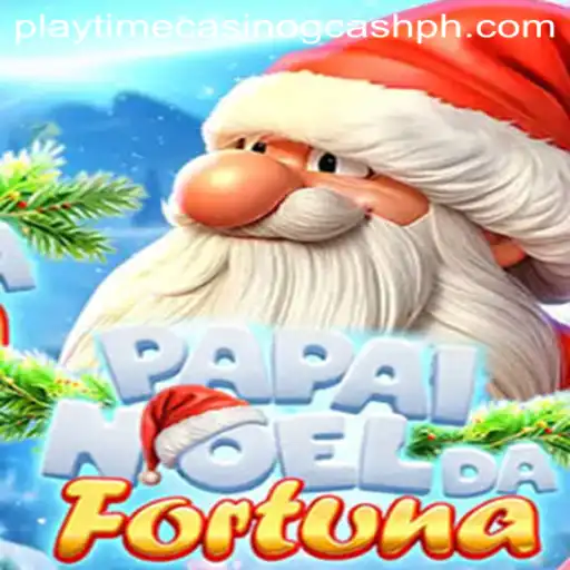 Explore the Exciting World of PapaiNoeldaFortuna: Playtime Casino GCash Experience