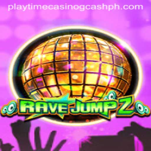 RaveJump2: A Thrilling Gaming Adventure with Playtime Casino GCash