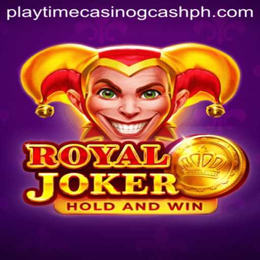 Exploring Royaljoker: Playtime Casino GCash’s Latest Sensation