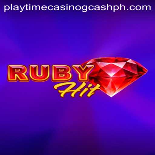 Discover the Excitement of RubyHit: A Must-Play in Playtime Casino GCash