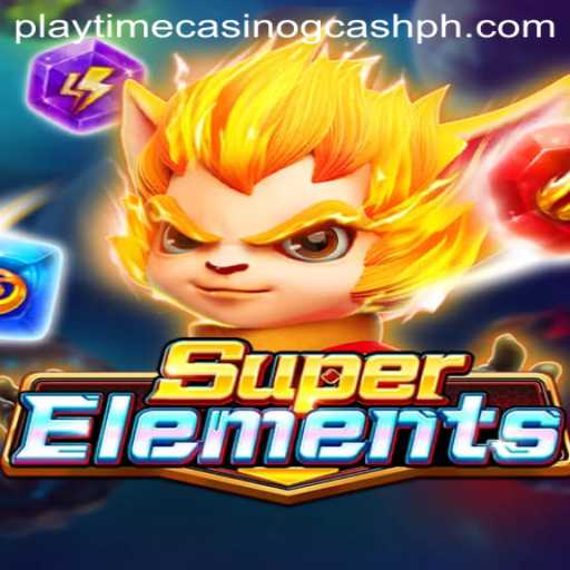 Exploring the Thrills of SuperElements and Playtime Casino GCash