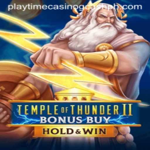 Exploring TempleofThunderIIBonusBuy: A Casino Adventure with GCash