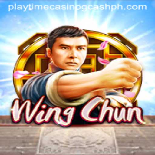 Master the Art of WingChun at Playtime Casino with GCash