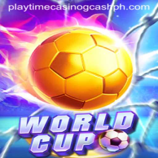 WorldCup: Exploring the Excitement of Playtime Casino GCash